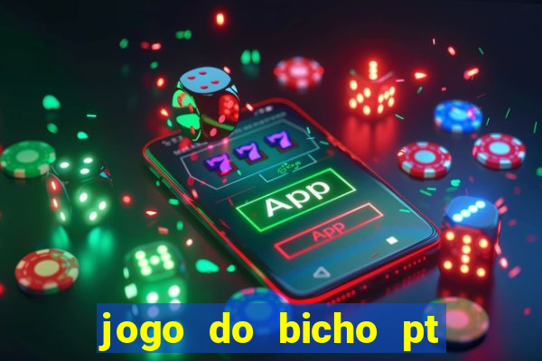 jogo do bicho pt rio 11hs hoje